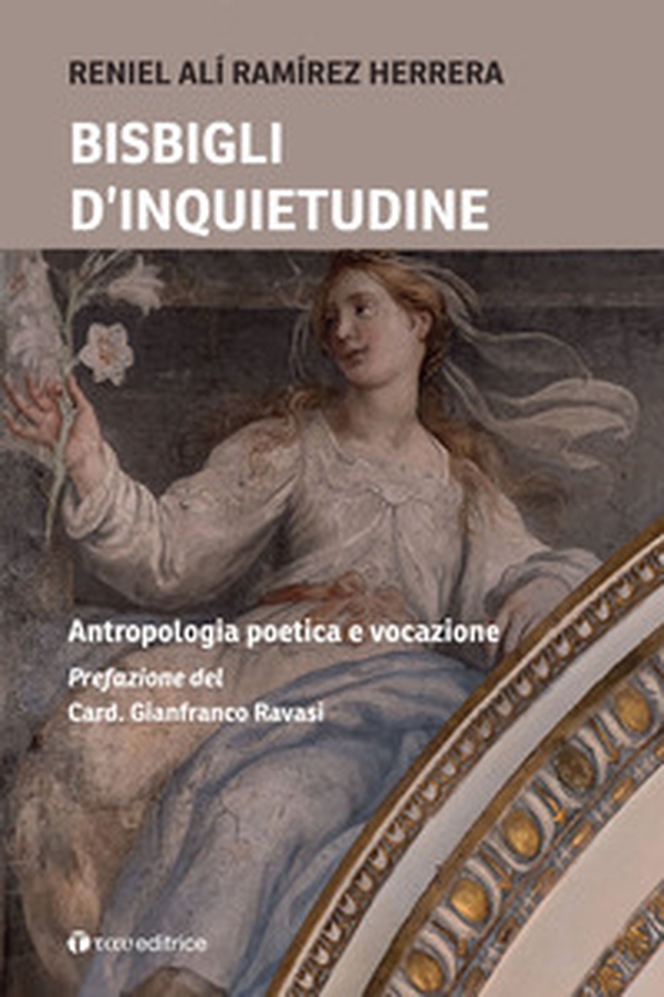 Bisbigli d'inquietudine. Antropologia poetica e vocazione - Librerie.coop Bisbigli d'inquietudine. Antropologia poetica e vocazione - Librerie.coop