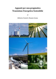 Appunti per una pragmatica transizione energetica sostenibile - Librerie.coop