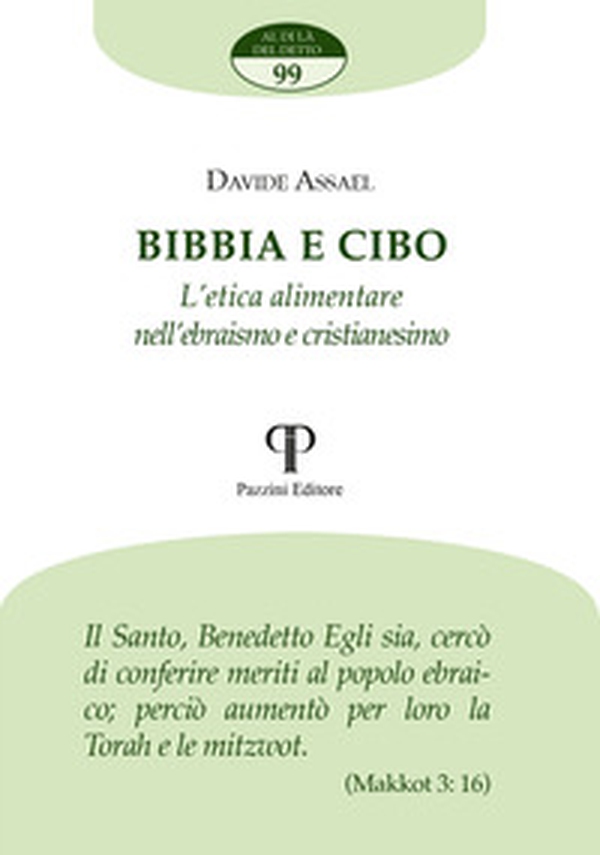 Bibbia e cibo. L'etica alimentare nell'ebraismo e cristianesimo - Librerie.coop Bibbia e cibo. L'etica alimentare nell'ebraismo e cristianesimo - Librerie.coop