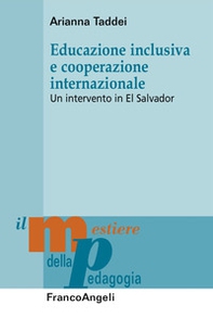 Educazione inclusiva e cooperazione internazionale. Un intervento in El Salvador - Librerie.coop