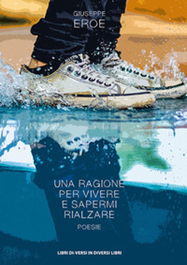 Una ragione per vivere e sapermi rialzare - Librerie.coop Una ragione per vivere e sapermi rialzare - Librerie.coop