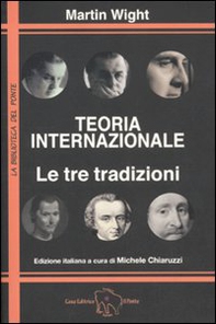 Teoria internazionale. Le tre tradizioni - Librerie.coop