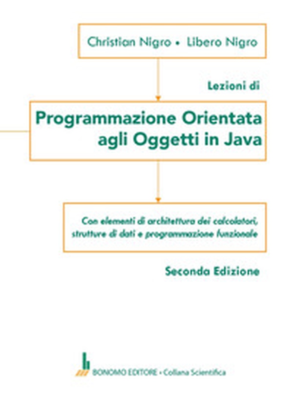 Programmazione orientata agli oggetti in Java - Librerie.coop Programmazione orientata agli oggetti in Java - Librerie.coop