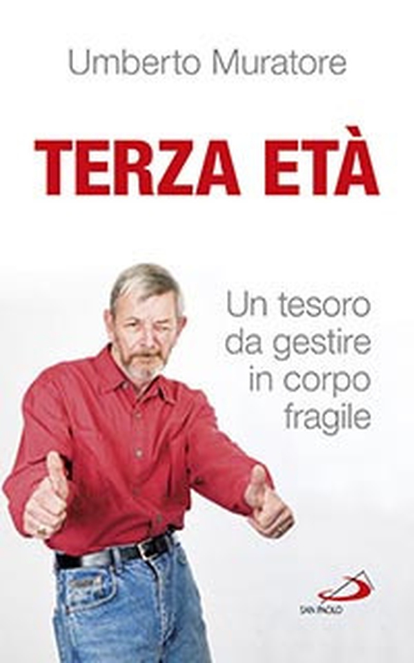 Terza età. Un tesoro da gestire in corpo fragile - Librerie.coop Terza età. Un tesoro da gestire in corpo fragile - Librerie.coop