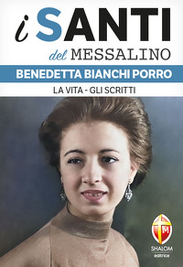Benedetta Bianchi Porro. La vita, gli scritti - Librerie.coop Benedetta Bianchi Porro. La vita, gli scritti - Librerie.coop