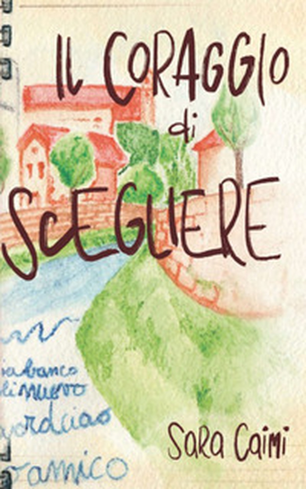 Il coraggio di scegliere - Librerie.coop