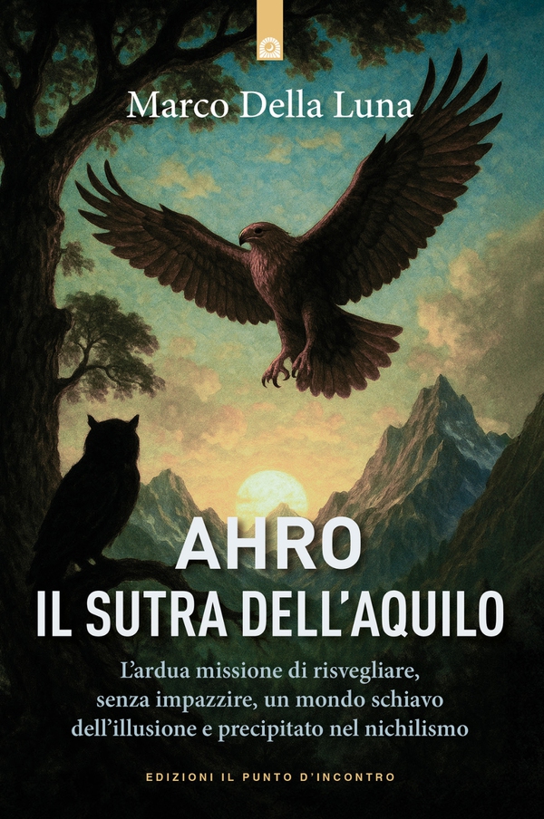 Ahro, il sutra dell'Aquilo - Librerie.coop