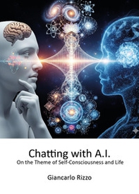 Chatting with A.I. on the theme of self-consciousness and life - Librerie.coop