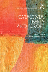 Catalonia, Iberia and Europe - Librerie.coop Catalonia, Iberia and Europe - Librerie.coop