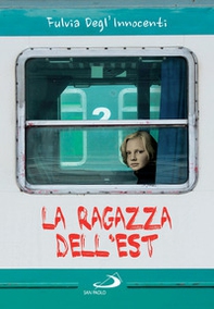 La ragazza dell'est - Librerie.coop La ragazza dell'est - Librerie.coop