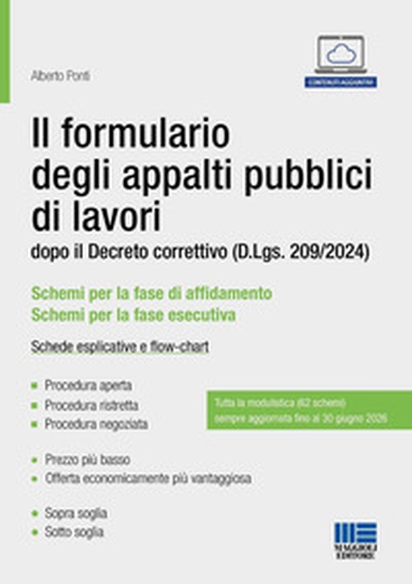 Il formulario degli appalti pubblici di lavori. dopo il Decreto correttivo (D.Lgs. 209/2024). Schede esplicative e flow-chart - Librerie.coop Il formulario degli appalti pubblici di lavori. dopo il Decreto correttivo (D.Lgs. 209/2024). Schede esplicative e flow-chart - Librerie.coop