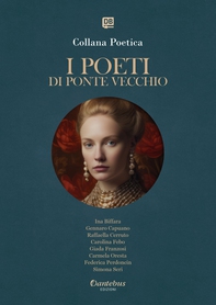 Collana Poetica I Poeti di Ponte Vecchio vol. 75 - Edizione 2025 - Librerie.coop
