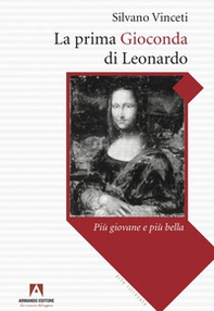 La prima Gioconda di Leonardo più giovane e più bella - Librerie.coop La prima Gioconda di Leonardo più giovane e più bella - Librerie.coop