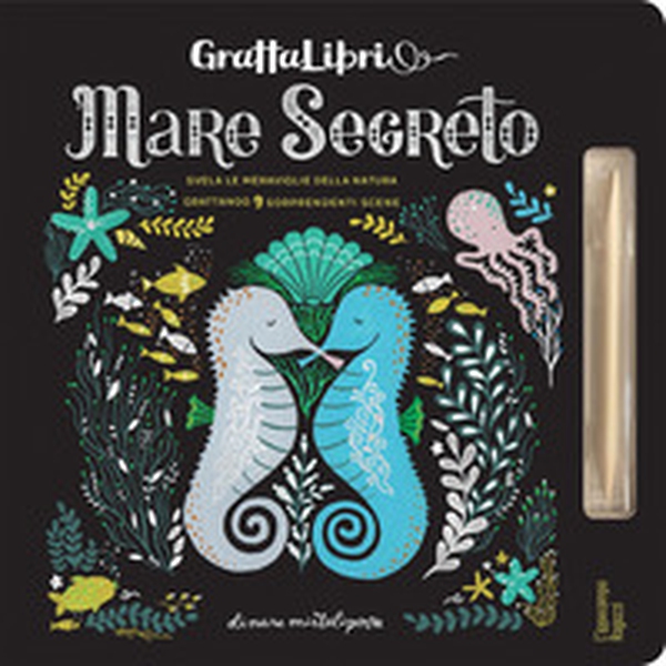 Mare segreto. Grattalibri - Librerie.coop Mare segreto. Grattalibri - Librerie.coop