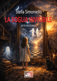La soglia invisibile. Otto racconti - Librerie.coop