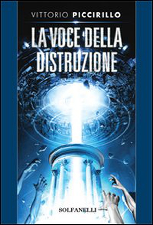 La voce della distruzione - Librerie.coop La voce della distruzione - Librerie.coop