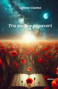 Tra stelle e papaveri - Librerie.coop