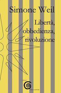 Libertà, obbedienza, rivoluzione - Librerie.coop