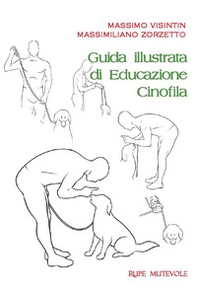 Guida illustrata di educazione cinofila - Librerie.coop Guida illustrata di educazione cinofila - Librerie.coop