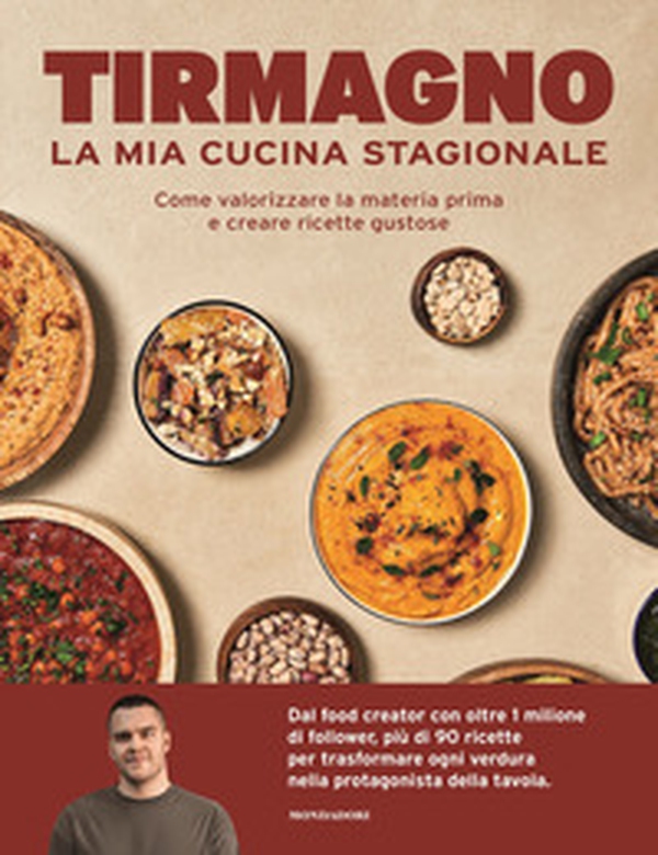 La mia cucina stagionale. Come valorizzare la materia prima e creare ricette gustose - Librerie.coop La mia cucina stagionale. Come valorizzare la materia prima e creare ricette gustose - Librerie.coop