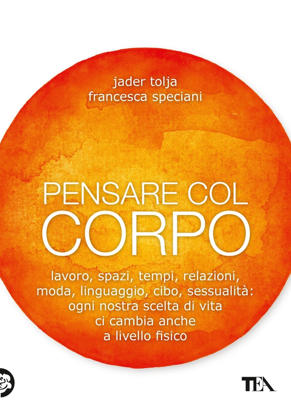 Pensare col corpo - Librerie.coop Pensare col corpo - Librerie.coop