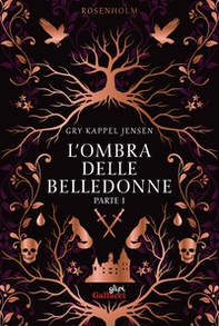 L'ombra delle belledonne. Rosenholm - Vol. 1 - Librerie.coop