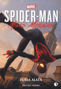 Furia alata. Miles Morales. Spider-Man - Librerie.coop