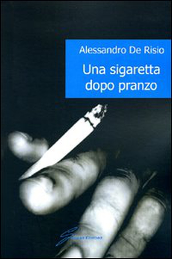 Una sigaretta dopo pranzo - Librerie.coop Una sigaretta dopo pranzo - Librerie.coop