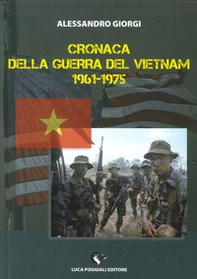 Cronaca della guerra del Vietnam 1961-1975 - Librerie.coop Cronaca della guerra del Vietnam 1961-1975 - Librerie.coop