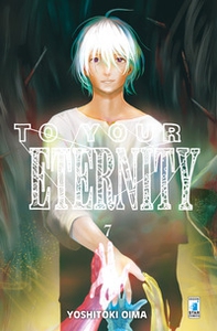 To your eternity - Vol. 7 - Librerie.coop