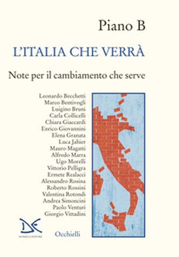Piano B. L'Italia che verrà. Note per il cambiamento che serve - Librerie.coop