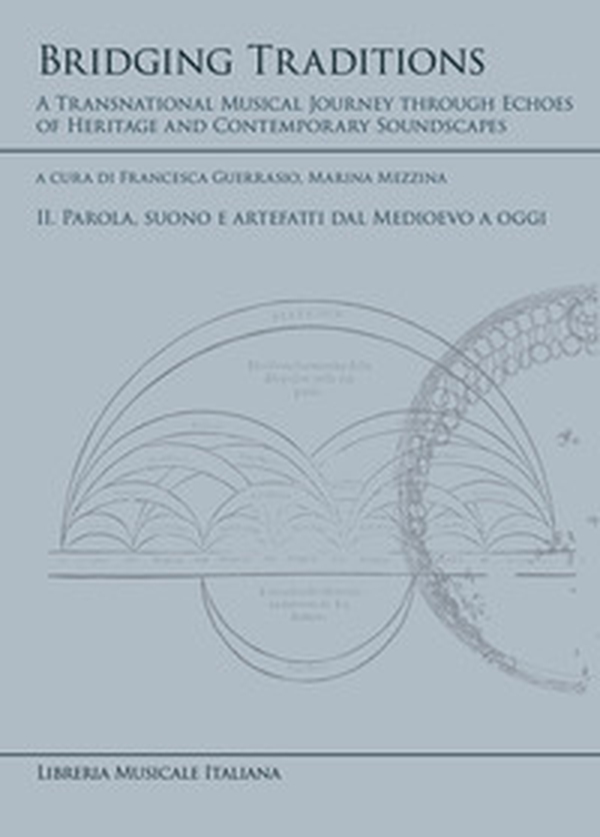 Bridging Traditions. A Transnational Musical Journey through Echoes of Heritage and Contemporary Soundscapes - Vol. 2 - Librerie.coop