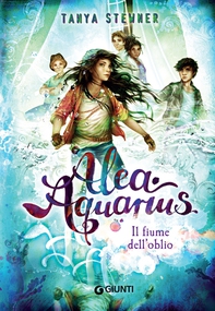 Alea Aquarius. Il fiume dell'oblio - Librerie.coop