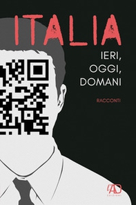 Italia. Ieri, oggi e domani - Librerie.coop