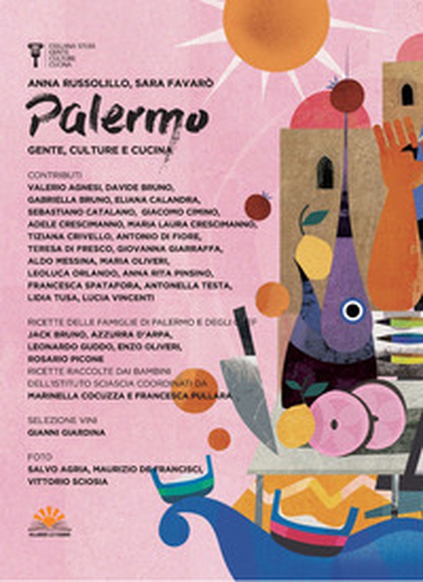 Palermo. Gente, culture e cucina - Librerie.coop Palermo. Gente, culture e cucina - Librerie.coop