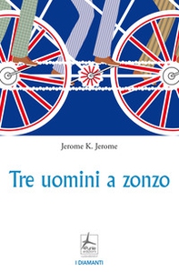 Tre uomini a zonzo - Librerie.coop Tre uomini a zonzo - Librerie.coop