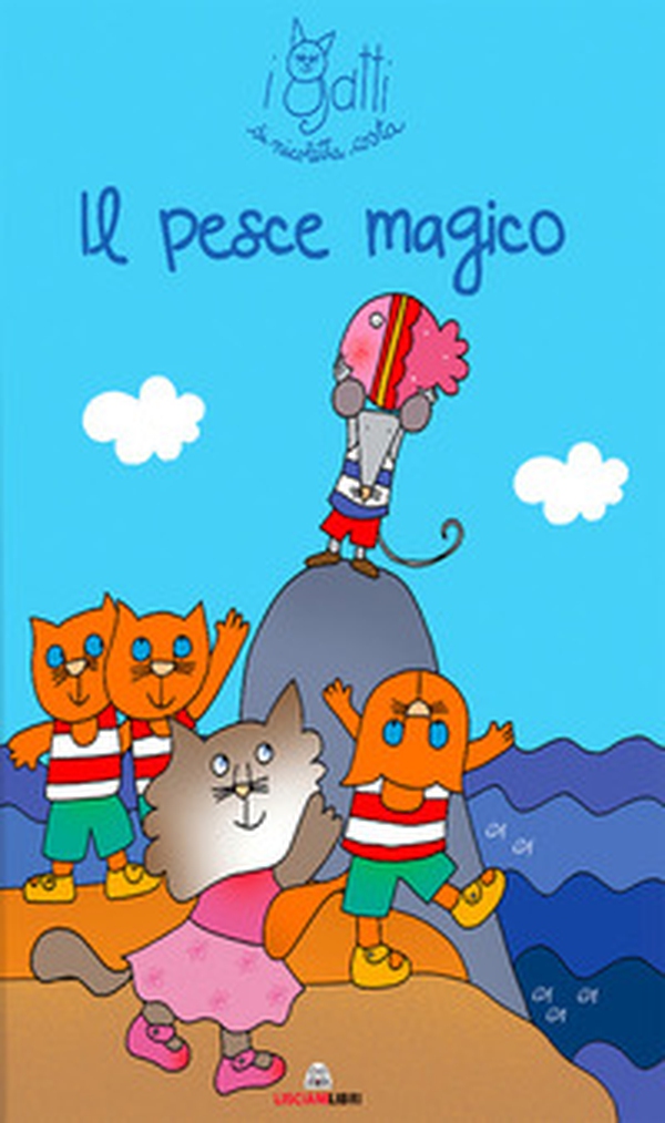 Il pesce magico. I gatti di Nicoletta Costa - Librerie.coop Il pesce magico. I gatti di Nicoletta Costa - Librerie.coop