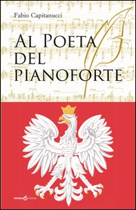 Al poeta del pianoforte - Librerie.coop