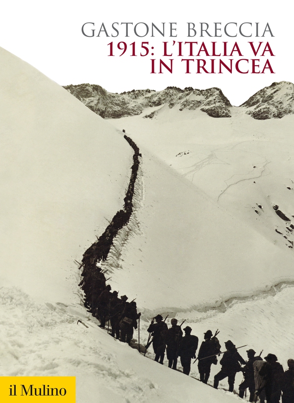 1915: l'Italia va in trincea - Librerie.coop 1915: l'Italia va in trincea - Librerie.coop