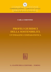 Profili giuridici della sostenibilità. Un'indagine comparatistica - Librerie.coop Profili giuridici della sostenibilità. Un'indagine comparatistica - Librerie.coop