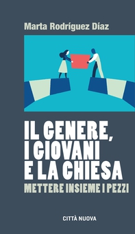 Il genere, i giovani e la Chiesa - Librerie.coop