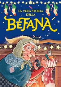 La vera storia della Befana - Librerie.coop La vera storia della Befana - Librerie.coop