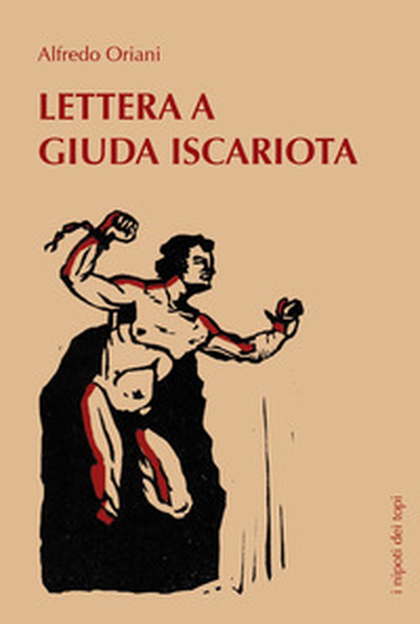 Lettera a Giuda Iscariota - Librerie.coop Lettera a Giuda Iscariota - Librerie.coop