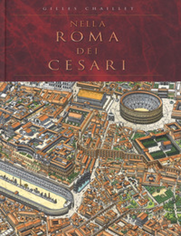 Nella Roma dei Cesari - Librerie.coop Nella Roma dei Cesari - Librerie.coop