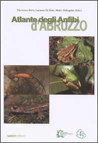 Atlante degli anfibi d'Abruzzo - Librerie.coop