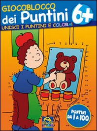 Giocoblocco dei puntini. Unisci i puntini e colora! - Vol. 6 - Librerie.coop