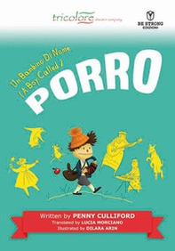 Un bambino di nome (A Boy Called) Porro - Librerie.coop