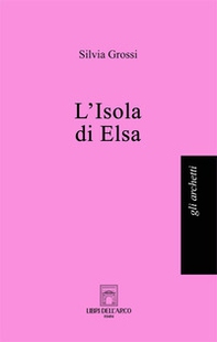 L'isola di Elsa - Librerie.coop