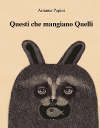 Questi che mangiano quelli - Librerie.coop