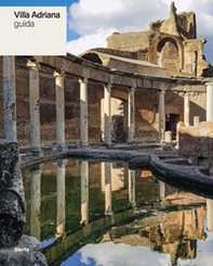Villa Adriana. Guida - Librerie.coop